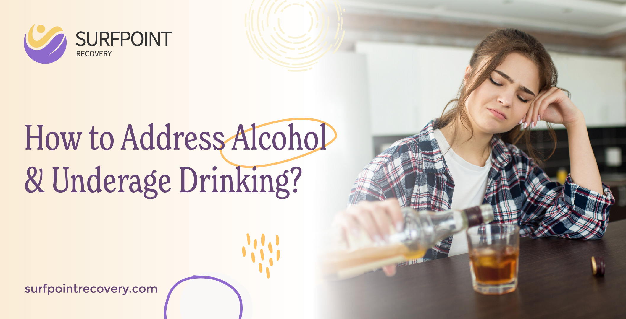 How to Address Alcohol & Underage Drinking?